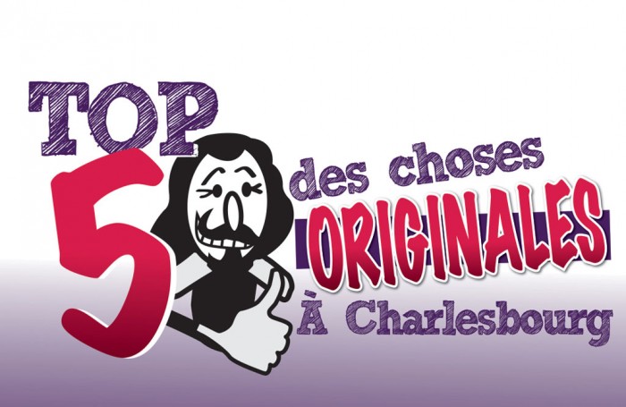 Top 5 des choses originales à Charlesbourg