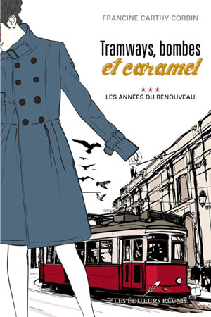 Tramways, bombes et caramel: Parution du tome 3